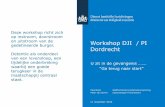 Workshop DJI / PI Dordrechtveiligheidshuiszhz.nl/wp-content/uploads/2016/12/U... · Workshop DJI / PI ... “Ga terug naar start” Paul Deen Staffunctionaris Ketensamenwerking Peter