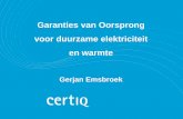 Systeem van Garanties van Oorsprong - Kas als Energiebron...• Inleiding Garanties van Oorsprong (GvO’s) • GvO´s voor warmte • Overeenkomsten en verschillen met elektriciteit