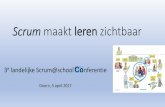 Scrum maakt leren zichtbaar · 2019-11-08 · Scrum maakt leren zichtbaar 3e landelijke Scrum@school co nferentie Doorn, 5 april 2017 •Docent Scheikunde •Greijdanus Zwolle ...