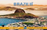 BRAZILIË - De Blauwe Vogel · 2019-04-30 · RIO DE JANEIRO Bij aankomst worden we verwelkomd door onze gids. Transfer naar het hotel om de bagage af te zetten. Ontdekking van Rio