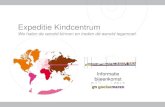 Expeditie Kindcentrum - Bestuur · 3 februari 2016 Expeditie Kindcentrum ... Programma Introductie door Jur Jongman Presentatie door Job van Velsen, inhoudelijk projectleider, inclusief