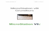 MicroStation XM Grundkurs - Surell Consulting AB · MicroStation V8i är den senaste versionen av MicroStation och är helt filkompatibel med tidigare versioner av MicroStation som