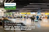 Philips Circular lightingimages.philips.com/is/content/PhilipsConsumer/PDF...De High Tech Campus Eindhoven herbergt ruim 140 bedrijven en onderzoeksinstellingen die werken aan toekomstige