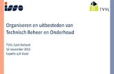 Organiseren en uitbesteden van Technisch Beheer …uuid:44d92977...Introductie Aart de Jong 1988 TU Delft werktuigbouw koudetechniek & klimaatregeling Service en Onderhoud -> Beheer