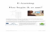 E-learning Hoe begin ik er aan? - Alimento voor de … · 2007-02-19 · 1. Hoe begin ik er aan? Stap voor stap Het volgende schema toont de verschillende stappen die je kan doorlopen