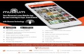 sales@museumanywhere.com …museumanywhere.com/wp-content/uploads/2016/04/museum-app.pdf · Our team will get your content online and app working within days. No specialized knowledge