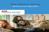 ROC Menso Alting · 2018-05-01 · 9. Resultaten 9.1. Verklaring bevoegd gezag 10. Jaaragenda 2016 11. Continuïteitsparagraaf 11.1 ROC Menso Alting & de regio 11.2 Resultaten onderzoek