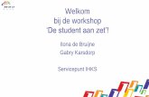 Welkom bij de workshop...2016/12/01  · ROC van Twente (officiee\) van 1 augustus 2016 De keuzedelen En nu? zijn er! DEE Vanaf I Sugustus gaan de vernieuwde mbo-op'eidingen van start.