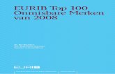 EURIB Top 100 Onmisbare Merken van 2008 - Ranking The Brands Top 100 of... · 2010-02-23 · beleveniscommunicatie (Nokia Silence Booth). Wil een merk als onmisbaar worden ervaren,