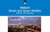 Welkom Smart and Green Mobility - RVO.nl · Smart and Green Mobility 4 Programma 14.30 uur Pauze met mogelijkheden voor matchmaking. 15.00 uur Workshops Tijdens een aantal interactieve