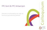 Site visit FPC Gent presentatie FPC def versie.pdf · 2018-11-07 · FPC Gent/Antwerpen: een antwoord op een maatschappelijke vraag FPC Gent en FPC Antwerpen voorzien op wetenschappelijk