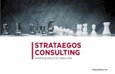 Presentatie Strataegos Consulting · PDF file Realiseer excellente strategie executie prestaties. o Behoud wat werkt en verbeter wat onvoldoende werkt. Bereken de Strategie Executie