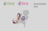 Jaarbeleidsplan 2018 - Rijksoverheid.nl · • HKZ-certificaat voor de gehele organisatie. • Meer samenwerking VBOK. Jaarbeleidsplan 2018 ... Overig incl. kerken en bedr. 157 248