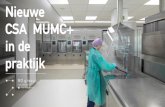 Nieuwe CSA MUMC+ in de - fmtgezondheidszorg · 2019-06-21 · R O g r o e p Steriele opslag IDC M U M C + R O g r o e p Monitoring systeem M U M C + Conclusie . Vragen ? Bedankt.