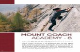 mount coach ACADEMY - 8 · 2019-01-11 · Begin 2019 gaan we van start met wat ondertussen al de achtste uit-gave van de MOUNT COACH ACADEMY is. MOUNT COACH ACADEMY is het opleidingstraject