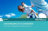 eWOONZORGIN VLAANDEREN - Zorgnet-Icuro · 29.03.17 Agentschap Zorg en Gezondheid 9 > Digitale samenwerking • 70,1 % van de Vlaamse bevolking heeft een GMD in een huisartsenpraktijk