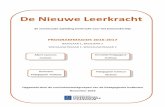 De Nieuwe Leerkracht - WordPress.com · 2018-02-21 · De Nieuwe Leerkracht de vernieuwde opleiding leerkracht voor het basisonderwijs PROGRAMMAGIDS 2016-2017 BASISJAAR 1, BASISJAAR