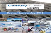 Sociaal Jaarverslag 2015 - Century Vlissingen · 6.1 Stimulering van scholieren in het kiezen van technische beroepen 11 6.2 Sponsoring / goede doelen 12 7 Operations 13 7.1 Operationele