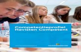 Competentieprofiel Havisten Competent...Competentieprofiel Havisten Competent Voor meer succes op havo en hbo Havisten Competent (HaCo) is een netwerk van ruim 30 havoscholen in Nederland.