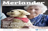 MAGAZINE VAN MERIANT I JAARUITGAVE 2019 Meriander · 2019-10-07 · 6 Meer zelfvertrouwen door zorg voor robothond 8 ‘Gewoon samen ﬁetsen en een praatje maken’ 10 Welzijn op
