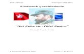 Eindwerk met koppen - e- eindwerk diederik van de... · PDF file 2018-08-28 · Diederik Van de Velde Eindwerk - Het Cuba van Fidel Castro 2 Voorwoord Dit eindwerk vormt het sluitstuk