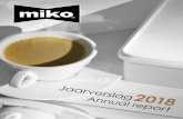 ag - mikogroup.be · Ook nam Miko in november het Noorse “Kaffebryggerriet” over, een koffieserviceoperator die gevestigd is in slo en die zich focust op de kantorenmarkt. et