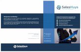 SalesHuys Algemene Folder - Kade B Communicatie · 2018-09-04 · ondervangen we het risico van het vervallen in een oud patroon. Coaching doen we op alle niveaus. Van individuele