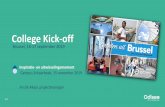 College Kick-off · College Kick-off Brussel, 16-17 september 2019 Inspiratie- en uitwisselingsmoment Campus Schaarbeek, 15 november 2019 An De Moor, projectmanager 1