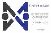 Ledenbijeenkomst Kwaliteit op Maat 28 oktober 2019...Programma • 13.45 inloop • 14.00 Welkom door Rolf de Vries, voorzitter KoM. • 14.15 3 korte presentaties taakdelegatievarianten
