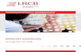 VOOR HET ZIEKENHUIS - LRCB...• Presentatie methoden van intervisie en verslaglegging • Onderwijsleergesprek feedback geven • Oefensessie intervisie aan de hand van mammogrammen