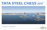 81e editie: 11 27 januari 2019 · Het Tata Steel Chess Tournament is een van de belangrijkste schaakevenementen van de wereld, met spelers uit de wereldtop en een groot aantal amateurs.