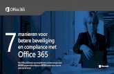 manieren voor betere beveiliging en compliance met Office 365files.m7.mailplus.nl/user370210/2436/7-manieren-voor... · 2018-08-21 · Office 365 en andere cloudservices voor productiviteit,