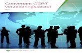 Convenant CERT verzekeringssector · 2017-09-26 · 3 Convenant CERT verzekeringssector 1 Begripsomschrijvingen In dit convenant wordt verstaan onder: i-CERT [insurance-CERT] de centrale