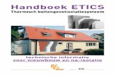 Handboek ETICS...raadgevers van de leden van ETICS, met name de heren Stefaan Bonny, Raf De Haes, Dirk Reynders, Harold Brocken en Koen Maenhout. ETICS hoopt dat dit technisch handboek
