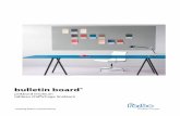 bulletin board - Microsoft · BULLETIN BOARD wordt geleverd in rollen tot 28 m lang en 1,22 m breed, waardoor het mogelijk is om grotere muuroppervlakken te bekleden, bijvb. in een
