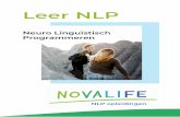 Brochure Leer NLP - v3 - Novalife NLP-opleidingen · Bij Novalife is NLP een middel tot een hoger doel: om jou toegang te geven tot al je capaciteiten en vermogens zodat je kunt zijn