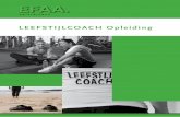 LeefstijLcoach opleiding - EFAA · PDF file tot het internationaal erkende NLP Practitioner certificaat. Peter Dalmeijer en Jesse van Tuijl van Vidarte De Trainer als Leefstijlcoach