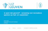 Is sport niet gezond? - screening voor recreatieve …...2020/02/13  · (such as chess or go), predominantly motorized (such as Formula 1 or powerboating), primarily co-ordination