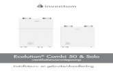 Ecolution Combi 50 & Solo · Ecolution Combi 50 / Solo Uitgave Juli 2014 De ventilatiewarmtepomp wordt compleet gemonteerd af fabriek geleverd. • Controleer bij levering of de verpakking