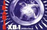 IKARIE XB 1 - Les Bookmakers...en Esther Smith, Zdeněk Liška en Danny List… De 2001, l’Odyssée de l‘espace à Alien , voire Interstellar , l’influence d’ Ikarie XB 1 sur