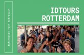 ROTTERDAM I IDTOURS · 2020-03-01 · Rotterdam CS Uitleg over impact van bombardement en Tweede Wereldoorlog op Rotterdam met diverse afbeeldingen Zie de Coolsingel, het klassieke