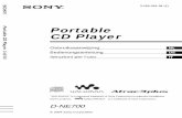 Portable CD Player* CDDA is de afkorting van Compact Disc Digital Audio. Het is een opnamestandaard die wordt gebruikt voor ... Raadpleeg de bijgeleverde brochure "SonicStage" voor