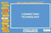 Connecting Technlogy - Customer Contact Awards …contactcentres.be/wp-content/uploads/2018/11/Connecting...– Parallel werken waarbij bepaalde taken kunnen onderbroken worden door