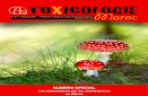 NUMÉRO SPECIAL - capm-sante.ma · Fax : 05 37 77 71 79 - . Toxicologie Maroc - N° 28 - 1er trimestre 2016 - 3 Mise au point introduction Les champignons supérieurs renferment un