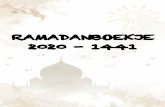 RAMADANBOEKJE 2020 - 1441...De maand Ramadan is het waarin de Koran is neergezonden, als Leiding voor de mensheid en als duidelijke bewijzen van de Leiding en de Furqaan. Wie van jullie