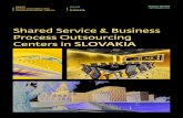 Shared Service & Business Process Outsourcing Centers in ... · "AT&T has operated in Slovakia since 1999. We have four centres in two cities, with a workforce of more than 3 000
