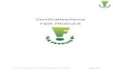 Certificatieschema FAIR PRODUCE · PDF file 2019-07-08 · Stichting Fair Produce Nederland (verder te noemen Fair Produce) is opgericht op 6 september 2011 door CNV Vakmensen, FNV