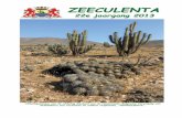 Zeeculenta 2013-09.pdf · die allemaal van te voren lezen, en eventueel naar handelen. Bv. als er iemand is die een cactus heeft die hij, zij kwijt wil dat we niet allemaal bellen.