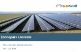 Zonnepark Lievelde · 2019-02-28 · Mei –Juli 2018 ... Diep geworteld in de financiering van duurzame energie • Opgericht in 2010 door financieringsspecialisten met ruime ervaring