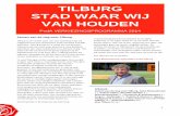 TILBURG STAD WAAR WIJ VAN HOUDENtilburg.pvda.nl/wp-content/uploads/sites/405/2013/01/PvdA-verkiezin… · Verdedig wat van waarde is De PvdA Tilburg heeft bij al die ontwikkelingen